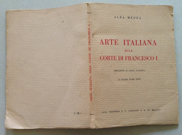 A. Medea Arte Italiana Alla Corte di Francesco I Prefazione …