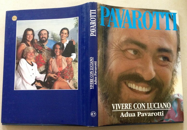 A. Pavarotti Vivere con Luciano Euroedit Trento 1992