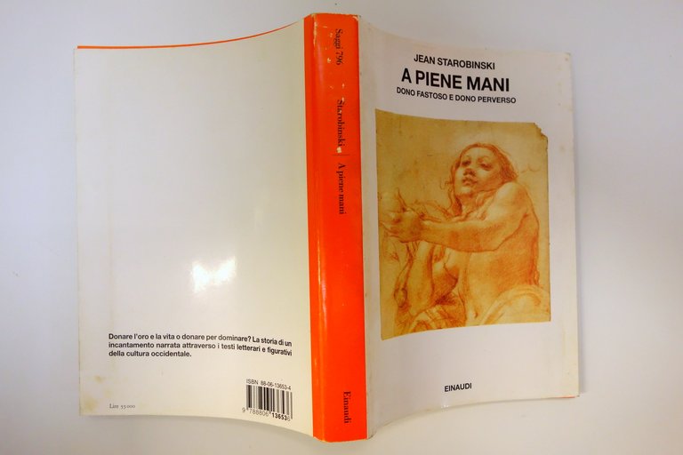 A PIENE MANI DONO FASTOSO E DONO PERVERSO STOROBINSKI EINAUDI