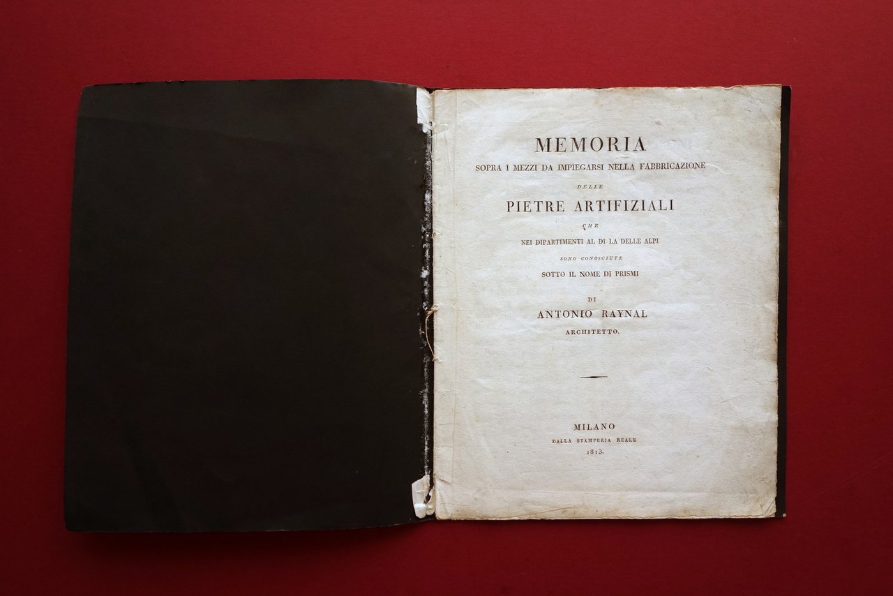 A. Raynal Mezzi da Impiegarsi Fabbricazione delle Pietre Artifiziali Prismi …