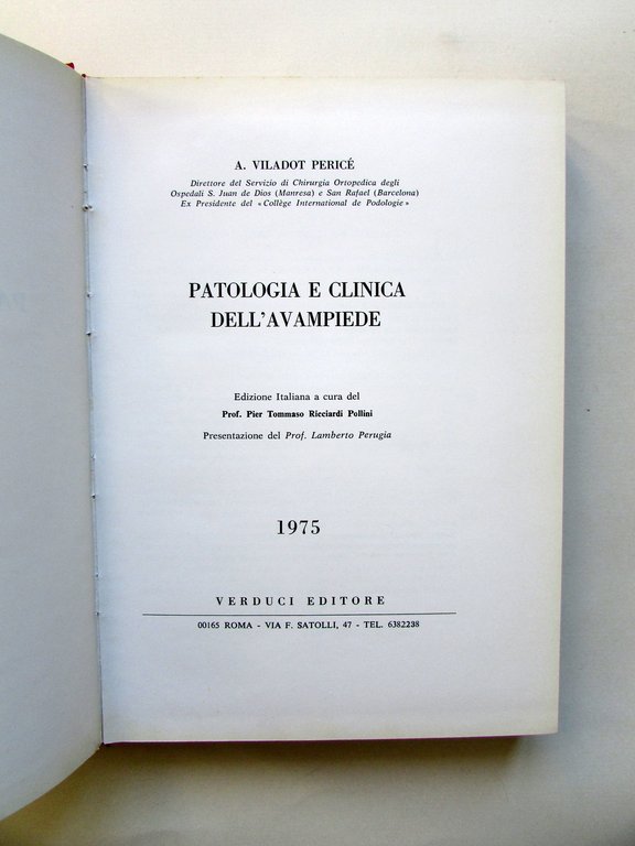 A. Viladot Patologia e Clinica dell'Avampiede Verduci Roma 1975
