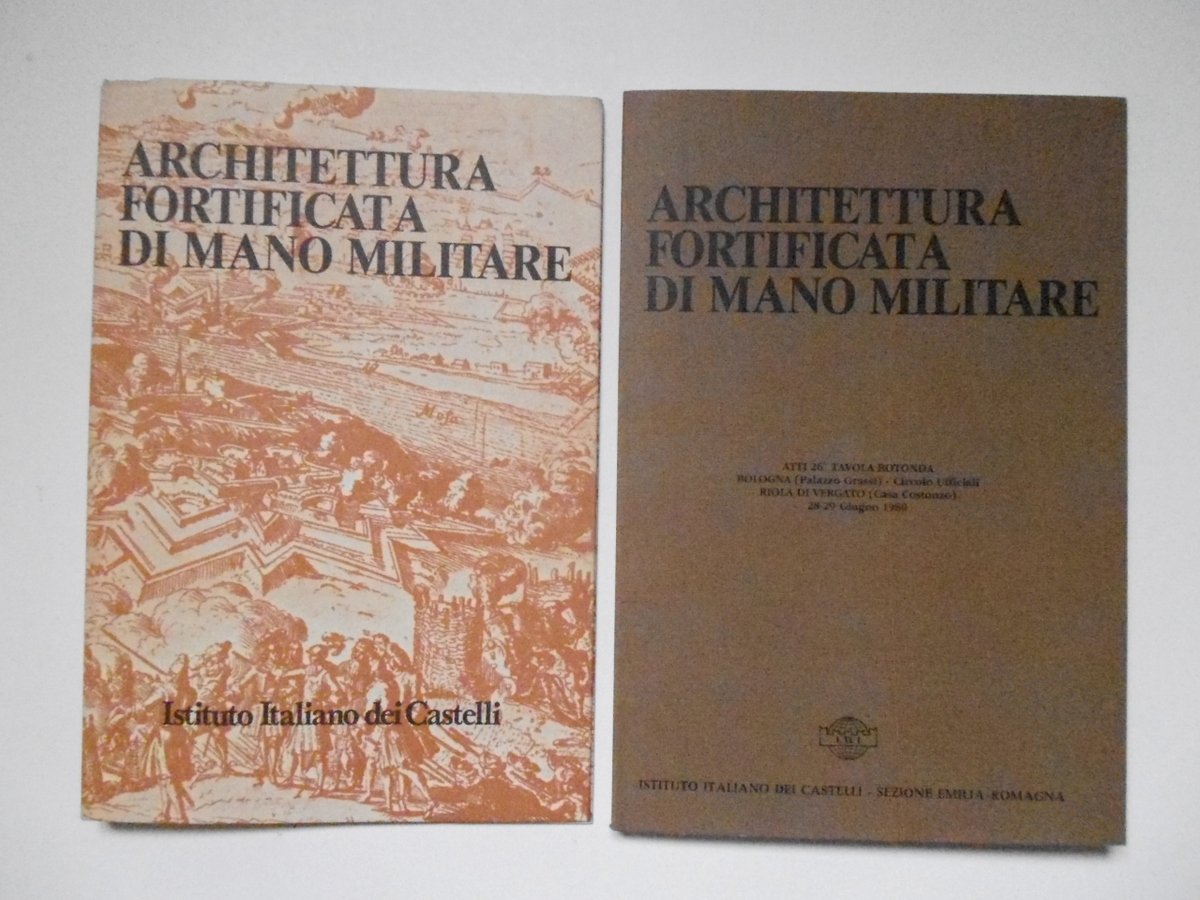 AA VV Architettura Fortificata di Mano Militare Istituto Italiano Castelli …