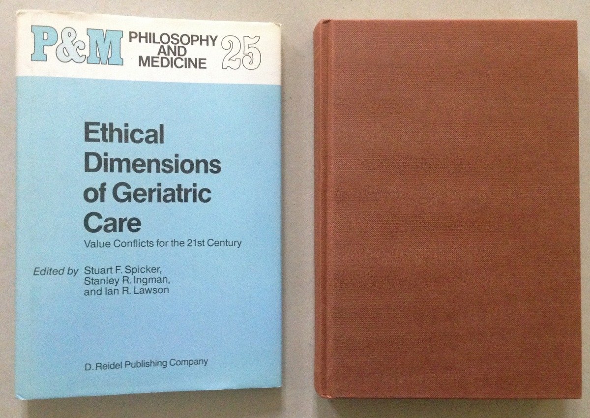 AA VV Ethical Dimensions Of Geriatric Care Reidel Publishing 1987