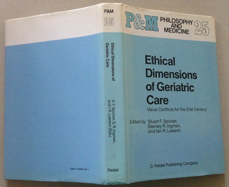 AA VV Ethical Dimensions Of Geriatric Care Reidel Publishing 1987