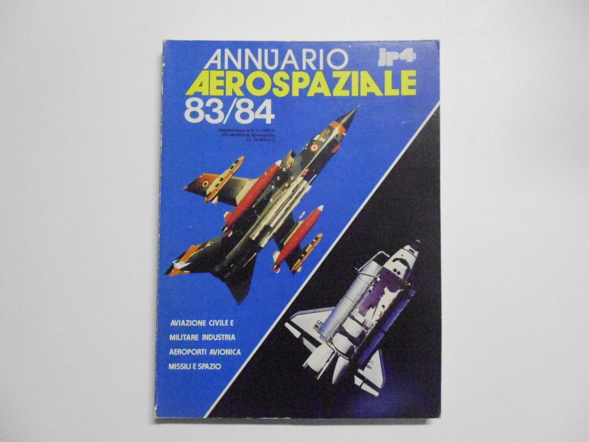 AA VV JP 4 Annuario Aerospaziale 83 / 84 Edizioni …