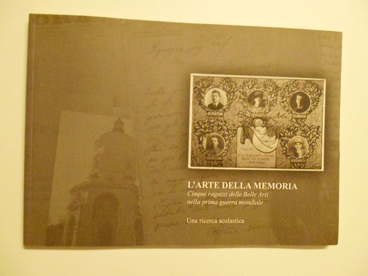AA VV L'Arte della Memoria Cinque ragazzi delle Belle Arti …