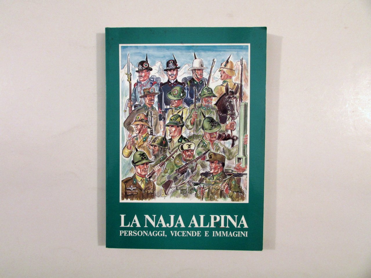 AA. VV. La Naja Alpina Personaggi Vicende Immagini Verona 1986 … | Immagine principale