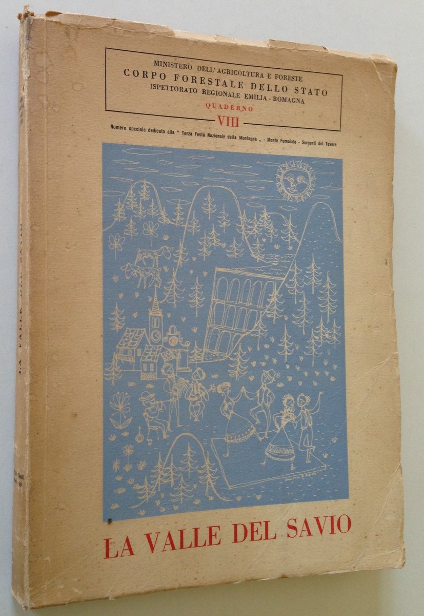 AA.VV. LA VALLE DEL SAVIO MONTE FUMAIOLO FORLI' RAFFAELLI 1954