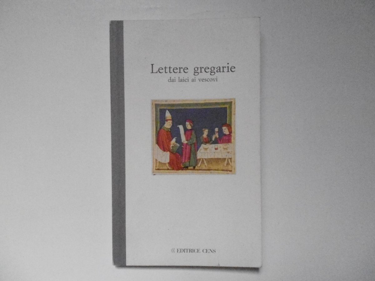 AA VV Lettere Gregarie Dai Laici Ai Vescovi Editrice Cens …