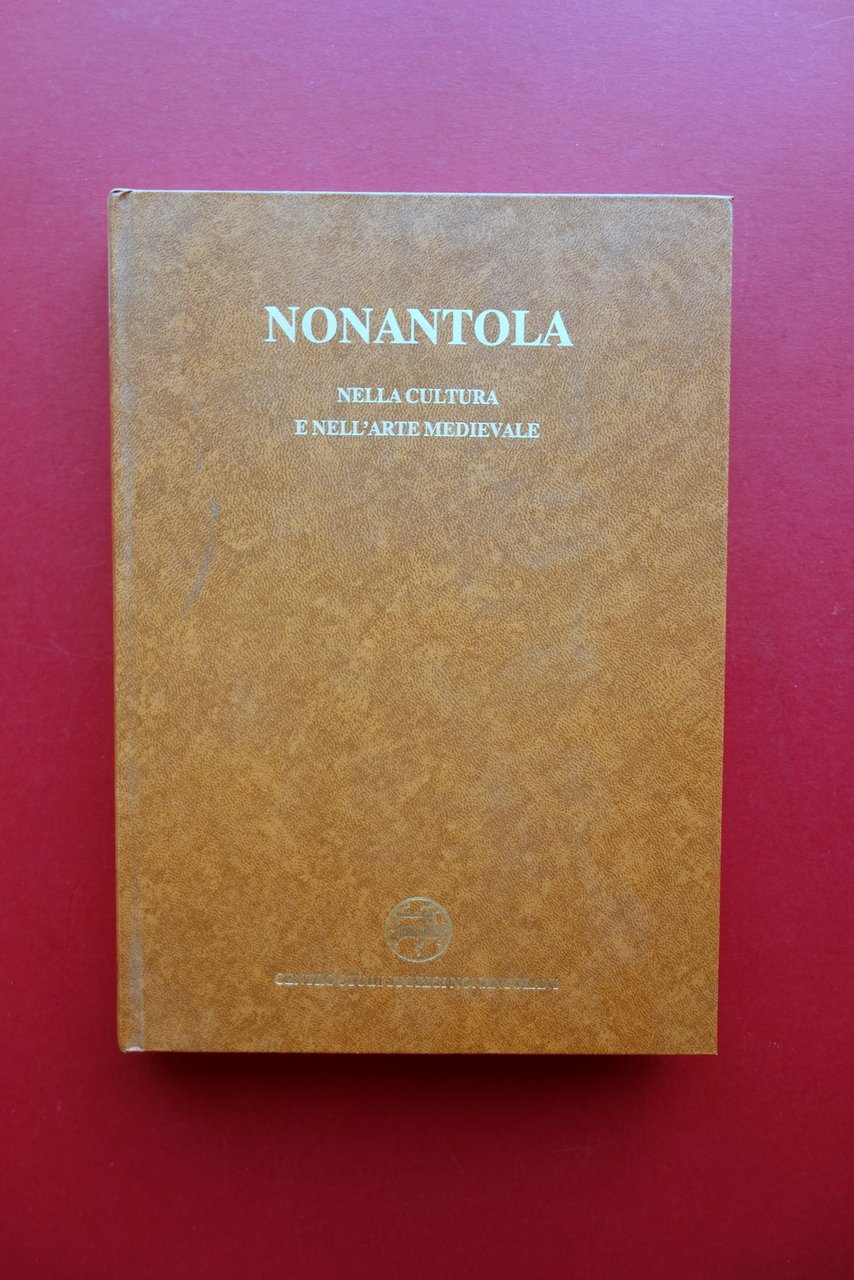 AA. VV. Nonantola nella Cultura e nell'Arte Medievale Atti Convegno …