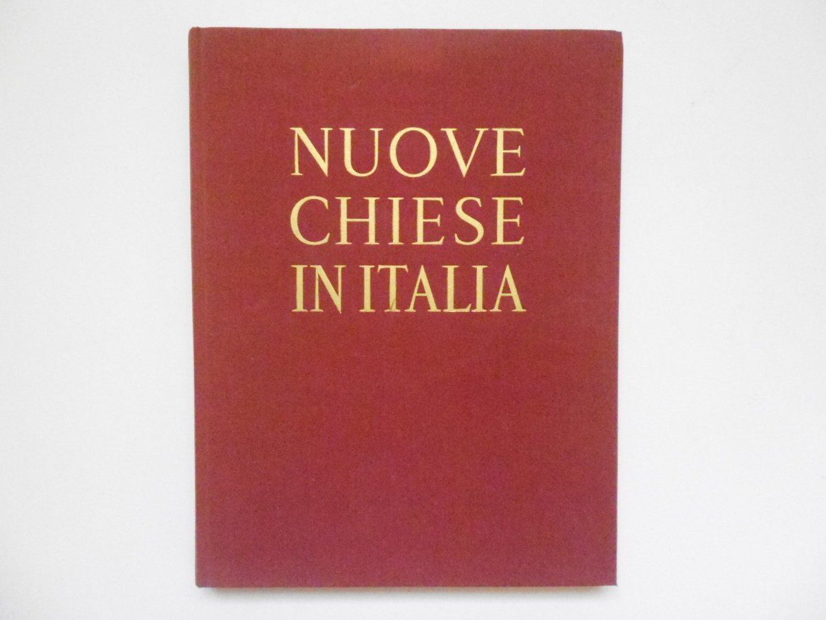 AA VV Nuove Chiese In Italia Ministero dei Lavori Pubblici …