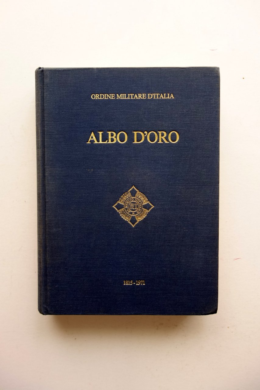 AA. VV. Ordine Militare d'Italia Albo d'Oro 1815-1971