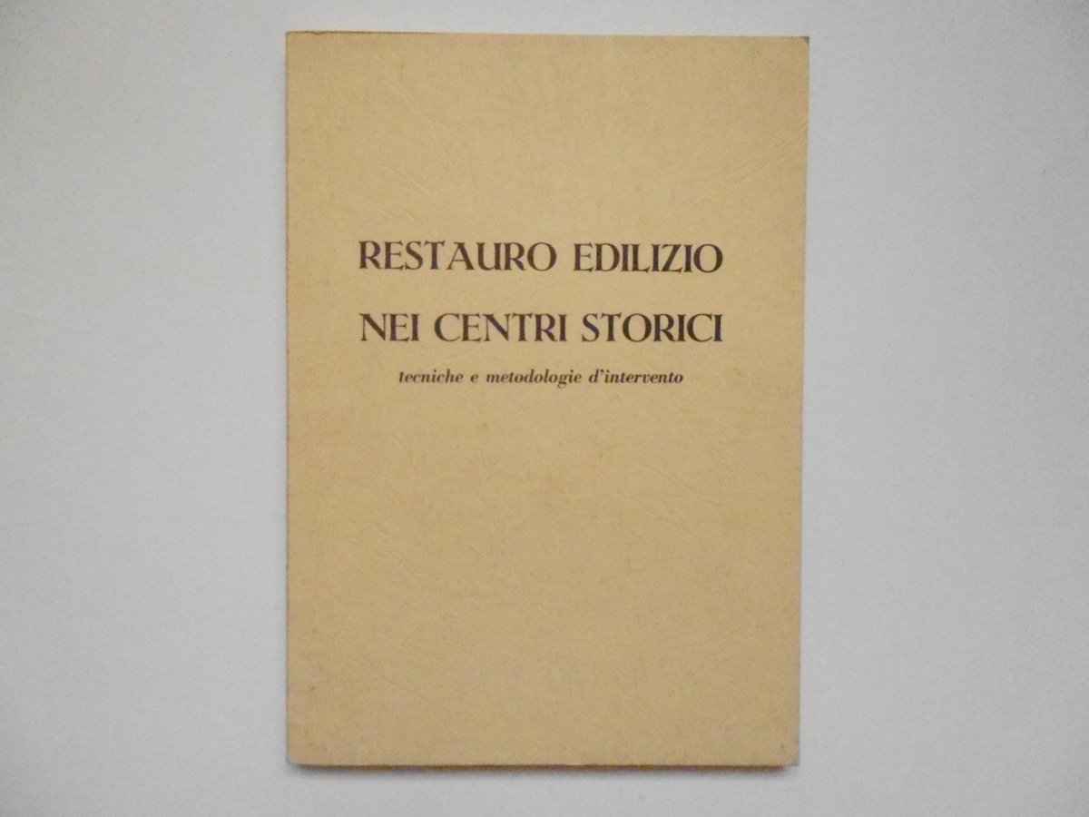 AA VV Restauro Edilizio Nei Centri Storici Ordine degli Ingegneri …