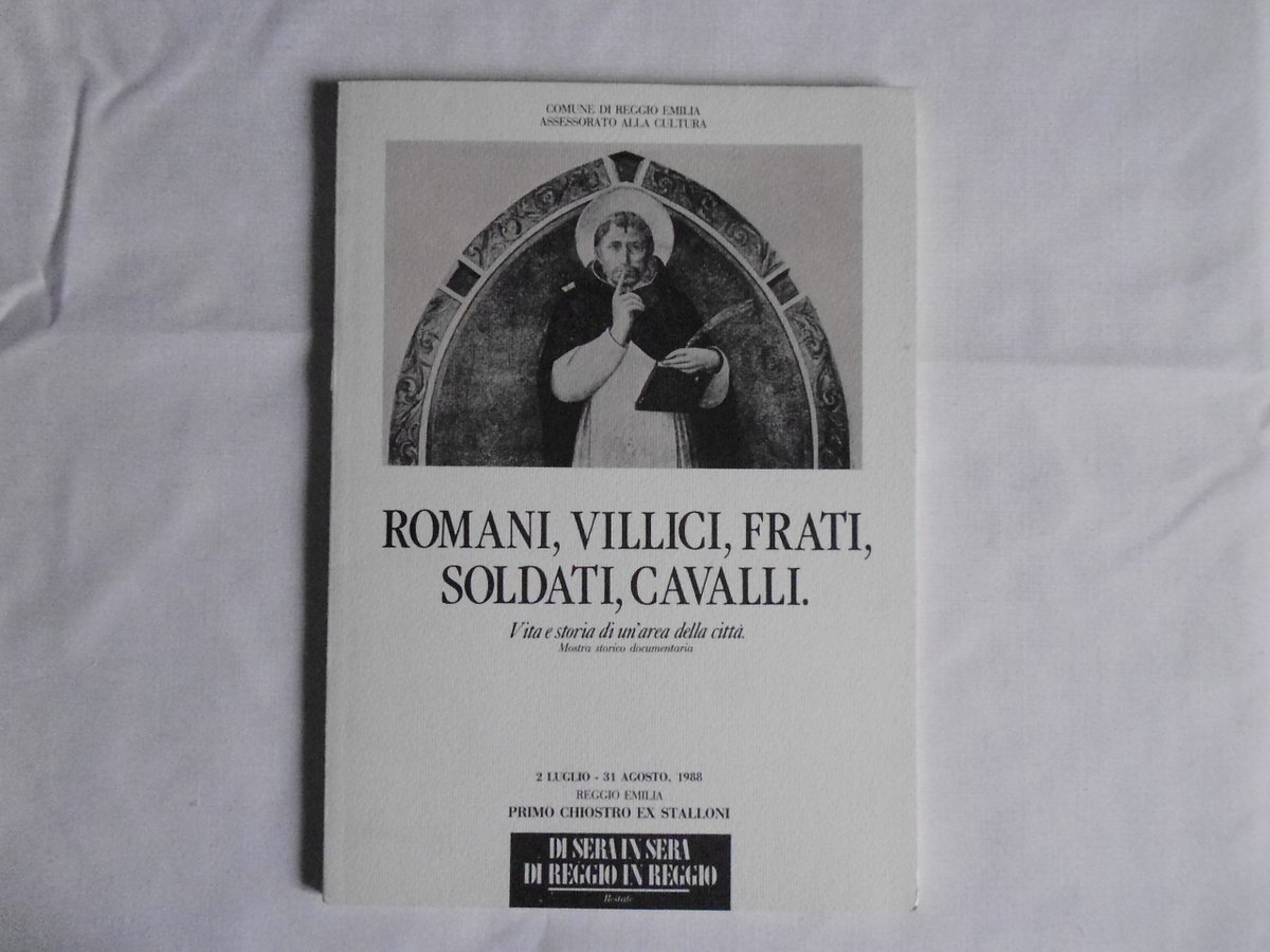 AA VV Romani Villici Frati Soldati Cavalli Comune Di Reggio …