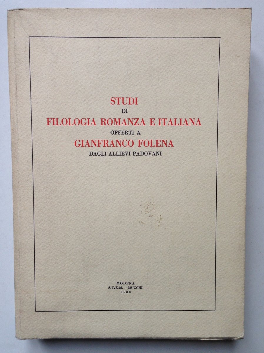 AA.VV. STUDI DI FILOLOGIA ROMANZA E ITALIANA OFFERTI A GIANFRANCO …