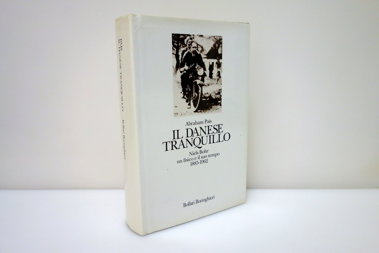 Abraham Pais Il Danese Tranquillo Niels Bohr 1885-1962 Bollati Boringhieri … | Immagine principale