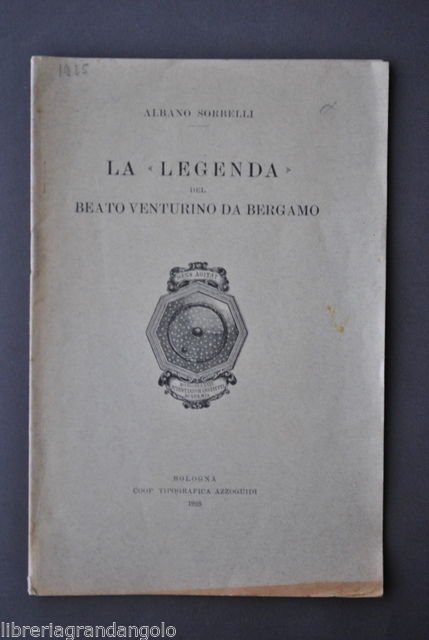 Agiografia Locale Codici Sorbelli Legenda del Beato Venturino da Bergamo 1925