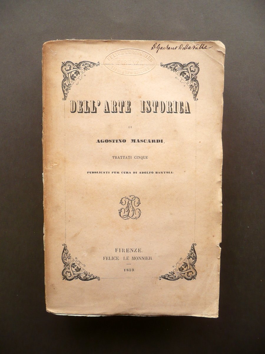 Agostino Mascardi dell'Arte Istorica Trattati Cinque Le Monnier Firenze 1859 | Immagine principale