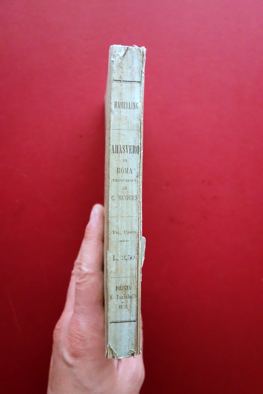 Ahasvero in Roma R. Hamerling Traduzione di C. Hugues Zanichelli …