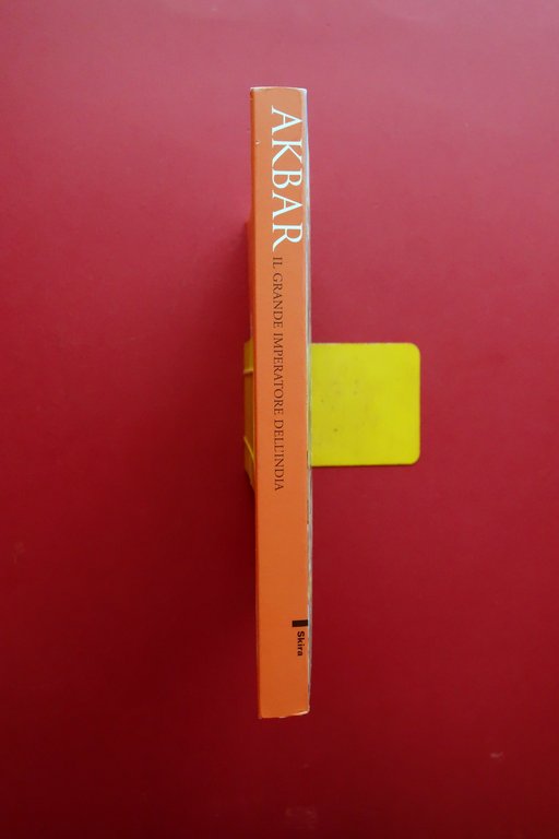 Akbar il Grande Imperatore dell'India a cura di Gian Carlo …