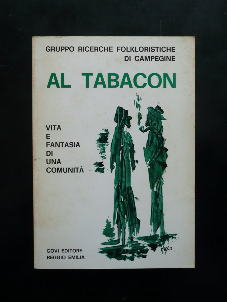 Al Tabacon Gruppo Ricerche Folkloristiche di Campegine Govi Reggio Emilia …