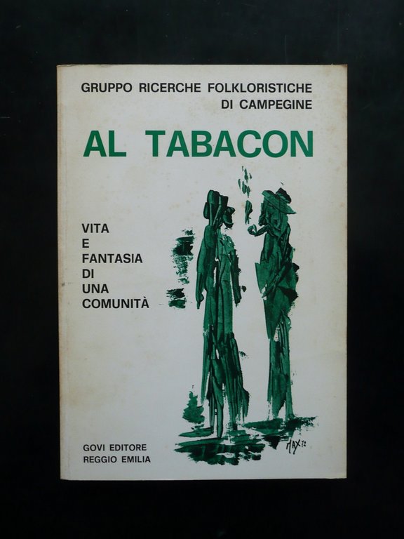 Al Tabacon Gruppo Ricerche Folkloristiche di Campegine Govi Reggio Emilia 1973