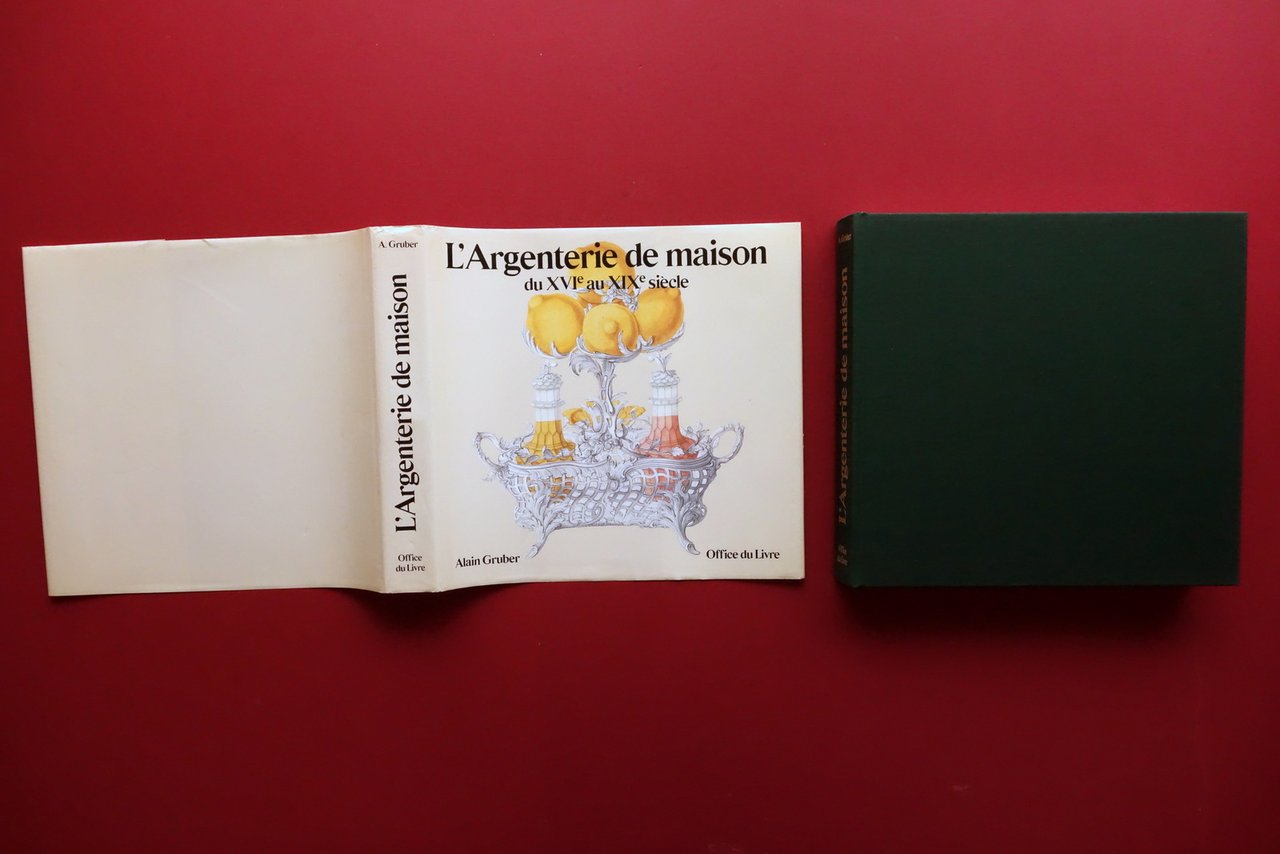 Alain Gruber L'Argenterie de Maison du XVI∞ au XIX∞ Siecle … | Immagine principale