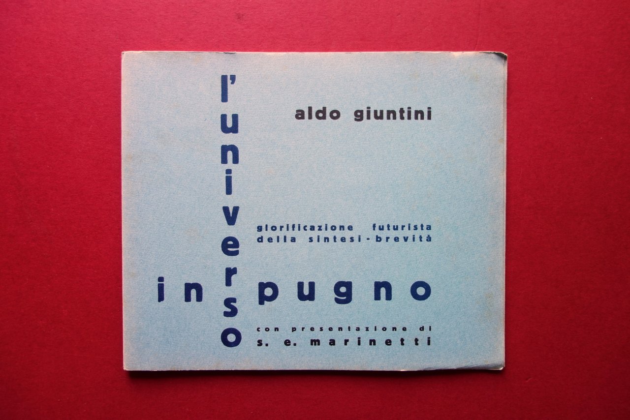 Aldo Giuntini L'Universo in Pugno Futurismo 1934 Presentazione Marinetti
