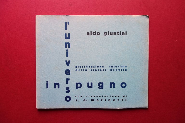 Aldo Giuntini L'Universo in Pugno Futurismo 1934 Presentazione Marinetti