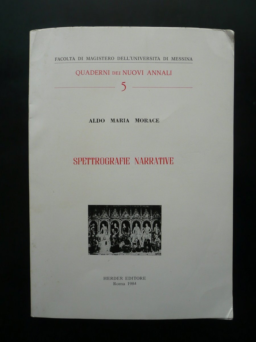 Aldo Maria Morace Spettrografie Narrative Herder Roma 1984 Letteratura | Immagine principale