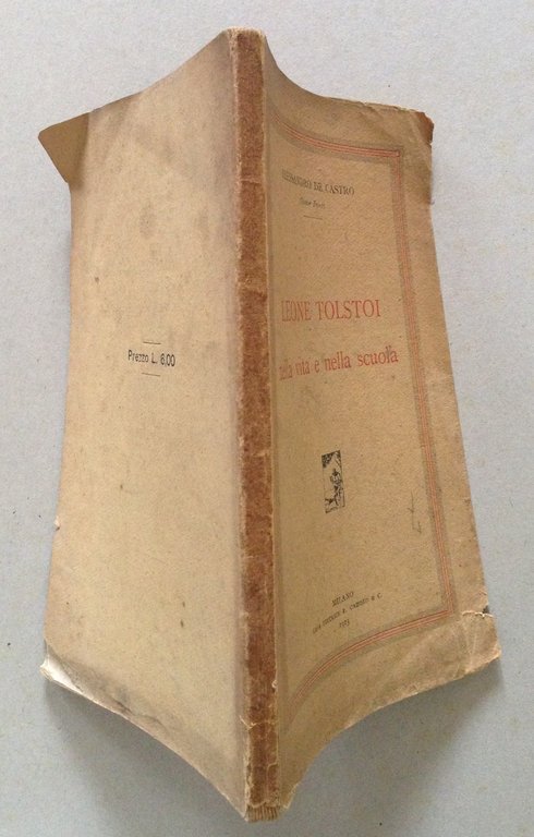 Alessandro De Castro Leone Tolstoi Nella Vita e Nella Scuola …
