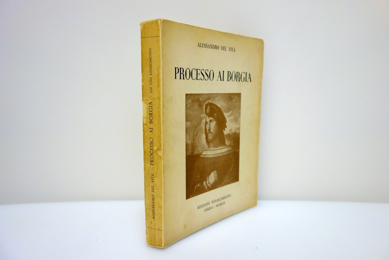 Alessandro Del Vita Processo ai Borgia Ed. Rinascimento 1959 Autografo …