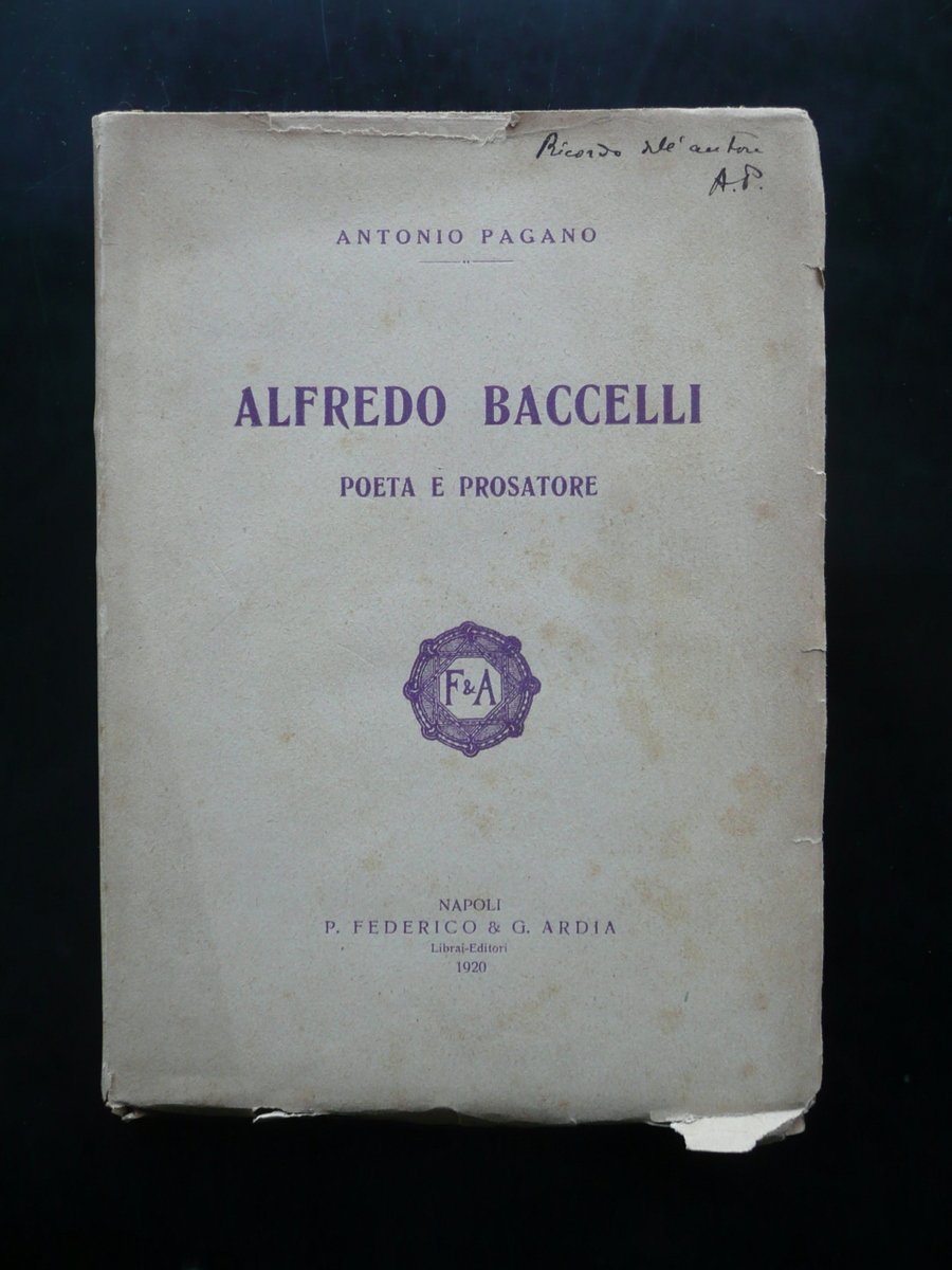 Alfredo Baccelli Poeta e Prosatore A.Pagano Napoli Federico Ardia 1920 …