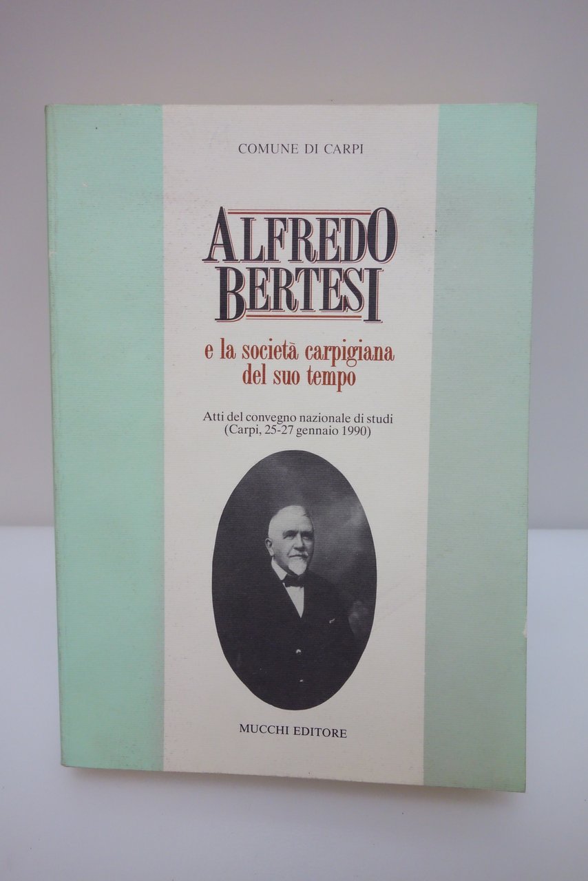ALFREDO BERTESI E LA SOCIETA' CARPIGIANA DEL SUO TEMPO ATTI … | Immagine principale