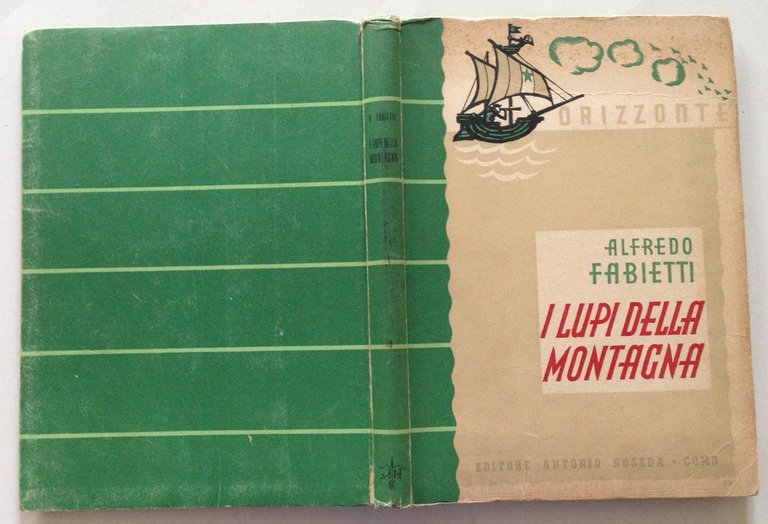 Alfredo Fabietti I Lupi Della Montagna Antonio Noseda Editore Como …
