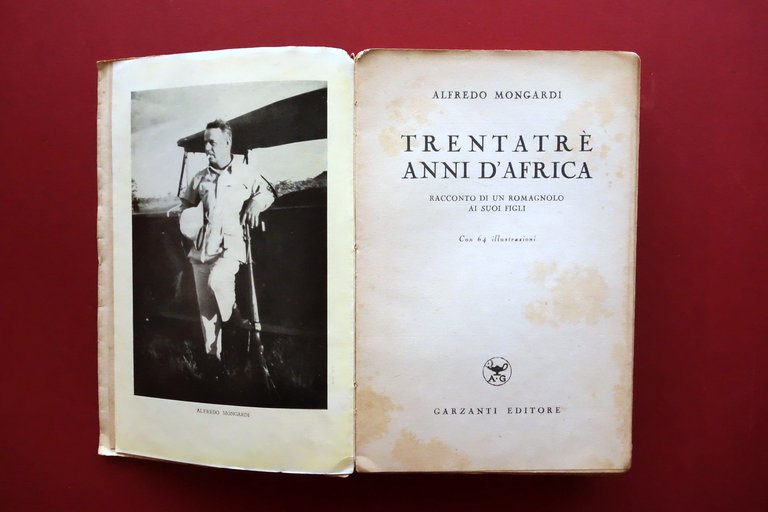 Alfredo Mongardi 33 Anni d'Africa Racconto di un Romagnolo Garzanti …