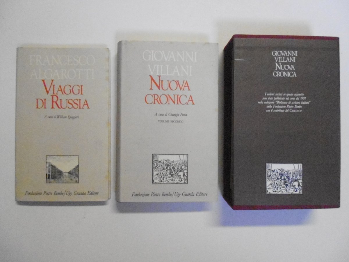 Algarotti Francesco Villani Giovanni Viaggi di Russia Nuova Cronica Guanda …