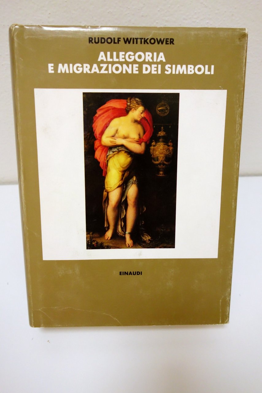 ALLEGORIA E MIGRAZIONE DEI SIMBOLI WITTKOWER EINAUDI 1987