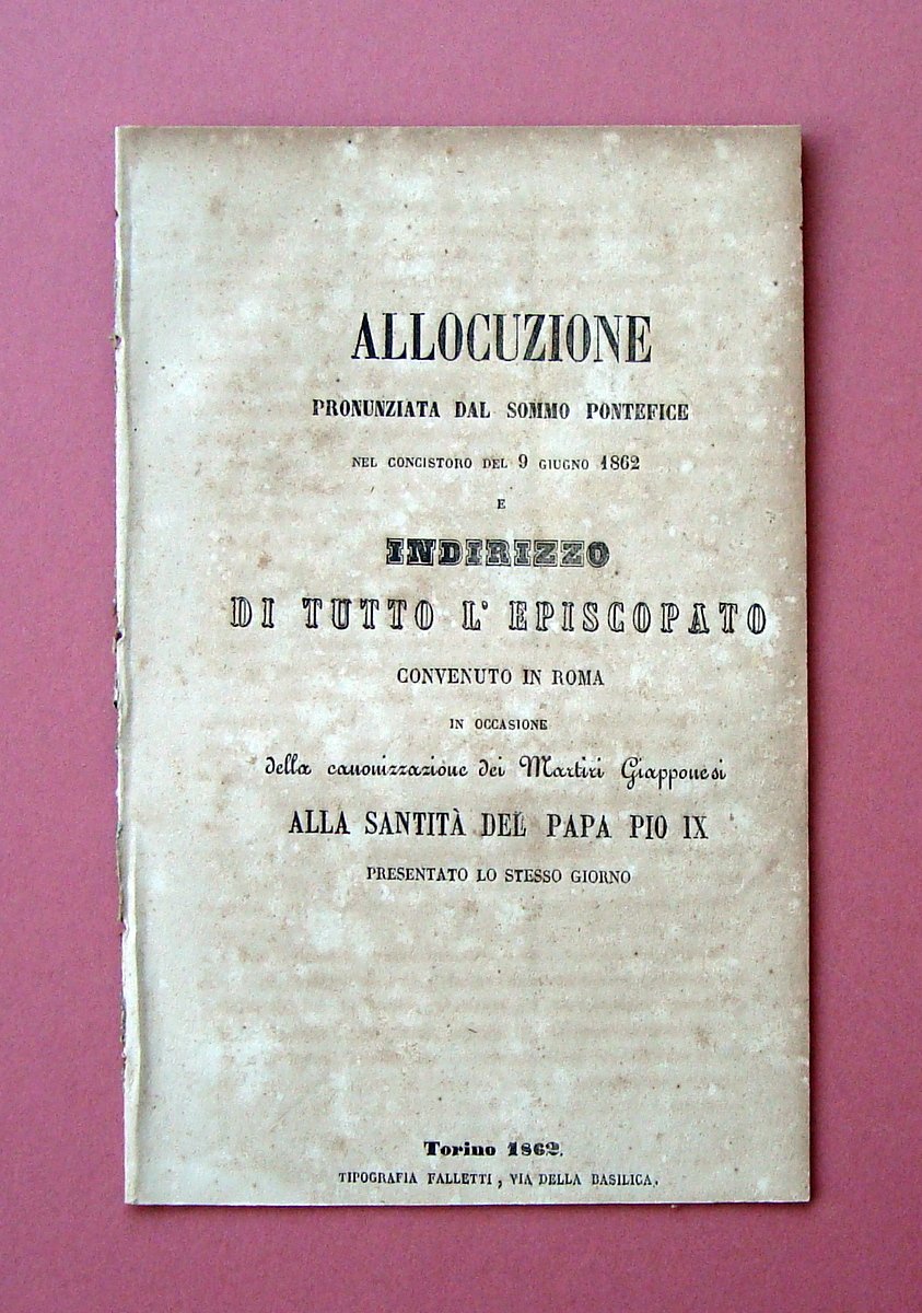 Allocuzione Sommo Pontefice Canonizzazione Martiri Giapponesi 1862 Torino