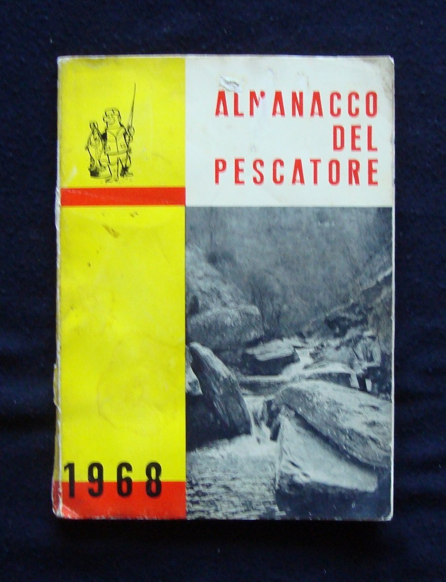Almanacco del Pescatore Edo Galletti 1968 Tip Filograf ForlÏ Pescasport