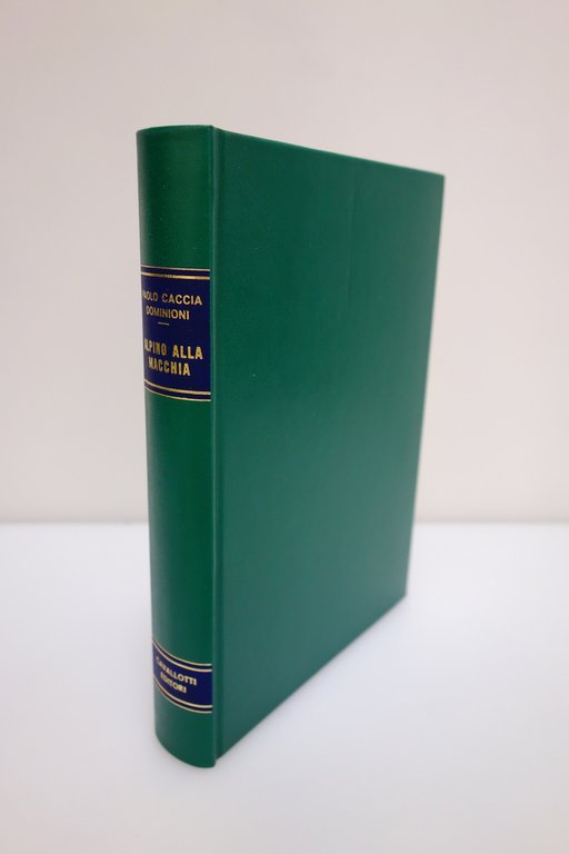 ALPINO ALLA MACCHIA CRONACHE DI LATITANZA 1943-1945 DOMINIONI CAVALLOTTI 1977