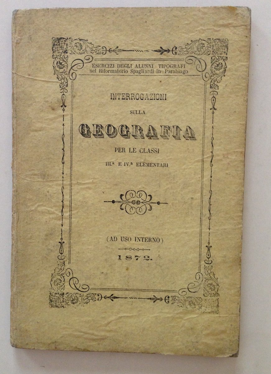 Alunni Riformatorio Spagliardi Parabiago Interrogazioni sulla Geografia 1872