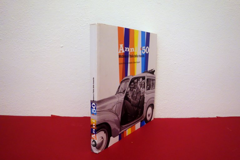 Anni '50 Modena e l'Italia della Rinascita Fotomuseo Panini 2009 …