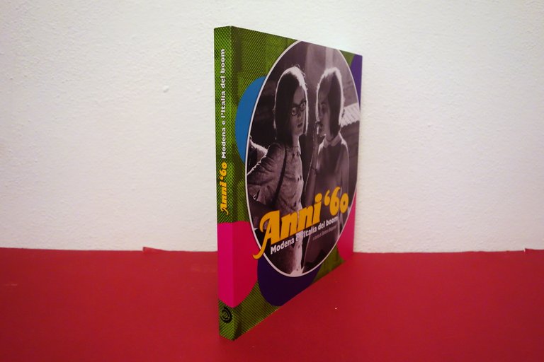 Anni '60 Modena e l'Italia del Boom Fotomuseo Panini 2010 …