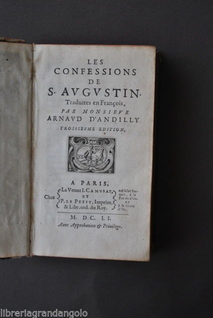 Antichi S. Agostino Le Confessioni Les Confessions Augustin Andilly Parigi …