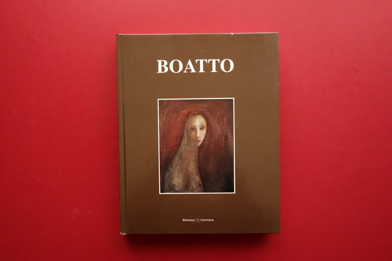 Antonio Boatto Opere 1962 2002 Biblioteca Cominiana Autografo Dedica Disegno