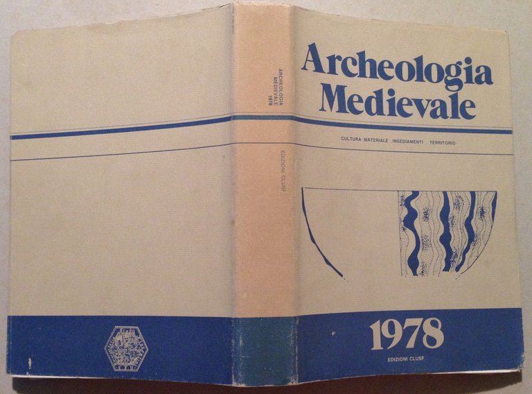 Archeologia Medievale Cultura Materiale Insediamenti All'Insegna Del Giglio 1978