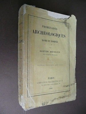 Archeologia Roma Pompei Promenades Archeologiques Boissier Hachette Parigi 1880