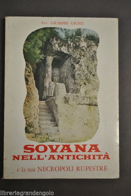 Archeologia Sovana Antichit‡ Soana Necropoli Rupestre Tombe Etruschi Giusti 1970