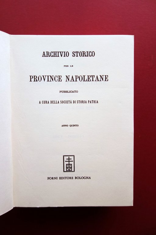 Archivio Storico per le Provincie Napoletane Anno V 1880 Forni …